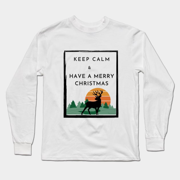 Keep calm and have Merry Christmas. Long Sleeve T-Shirt by ArtsPal